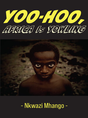 cover image of Yoo-hoo, Africa Is Yowling